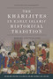 The Kharijites in Early Islamic Historical Tradition (Heroes and Villains) - 9781474450898 by Hannah-Lena Hagemann, 9781474450898