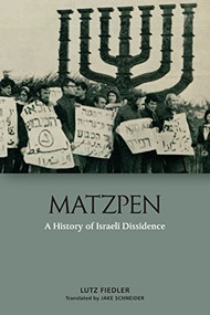 Matzpen (A History of Israeli Dissidence) - 9781474451178 by Lutz Fiedler, Jake Schneider, 9781474451178