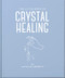 The Little Book of Crystal Healing by Katalin Németh, 9781035419685