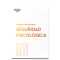 Seguridad Psicológica. Serie Inteligencia Emocional HBR (Psychological Safety Spanish Edition) by Harvard Business Review, 9788410121140