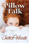 Pillow Talk - 9781642476675 by Justice Woods, 9781642476675