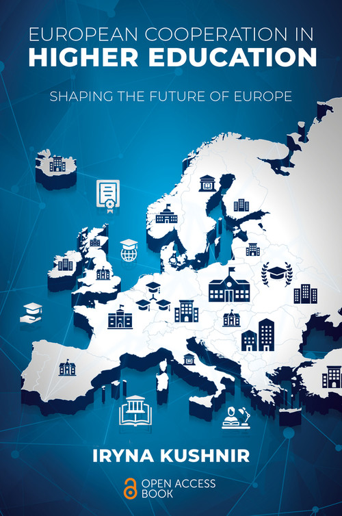 European Cooperation in Higher Education (Shaping the Future of Europe) by Iryna Kushnir, 9781837535194