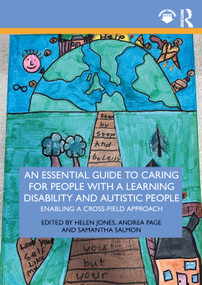 An Essential Guide to Caring for People With a Learning Disability and Autistic People (Enabling a Cross-Field Approach) by Helen Jones, Andrea Page, Samantha Salmon, 9781032377582