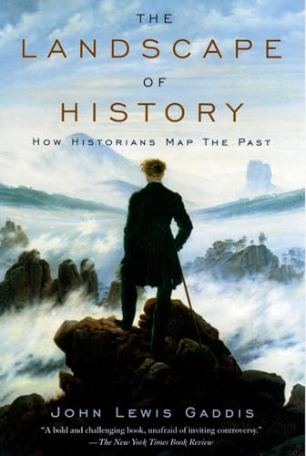 The Landscape of History (How Historians Map the Past) by John Lewis Gaddis, 9780195171570