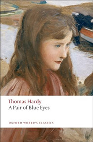 A Pair of Blue Eyes - 9780199538492 by Thomas Hardy, Tim Dolin, Alan Manford, 9780199538492