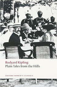 Plain Tales from the Hills by Rudyard Kipling, Andrew Rutherford, 9780199538614