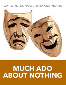 Much Ado About Nothing (2010 edition) (Oxford School Shakespeare) by William Shakespeare, 9780198328728