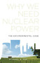 Why We Need Nuclear Power (The Environmental Case) by Michael H. Fox, 9780199344574
