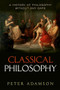 Classical Philosophy (A history of philosophy without any gaps, Volume 1) - 9780199674534 by Peter Adamson, 9780199674534