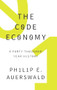 The Code Economy (A Forty-Thousand Year History) by Philip E. Auerswald, 9780190226763