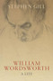William Wordsworth (A Life) by Stephen Gill, 9780198817116