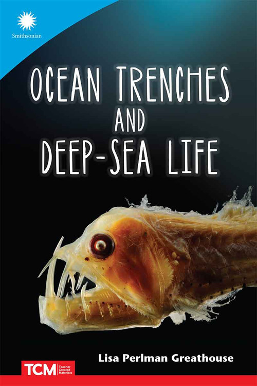 Ocean Trenches and Deep-Sea Life by Lisa Perlman Greathouse, 9798765968918