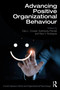 Advancing Positive Organizational Behaviour by Cary L. Cooper, Subhendu Patnaik, Raul V. Rodriguez, 9781032612416