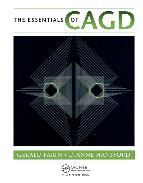 The Essentials of CAGD - 9780367455446 by Gerald Farin, Dianne Hansford, 9780367455446