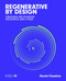 Regenerative by Design (Creating living buildings and cities) by David Cheshire, 9781915722225