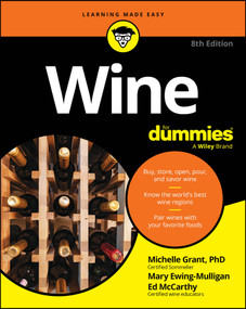 Wine For Dummies - 9781394320073 by Michelle Grant, Mary Ewing-Mulligan, Ed McCarthy, 9781394320073