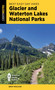 Best Easy Day Hikes Glacier and Waterton Lakes National Parks by Erik Molvar, 9781493091287