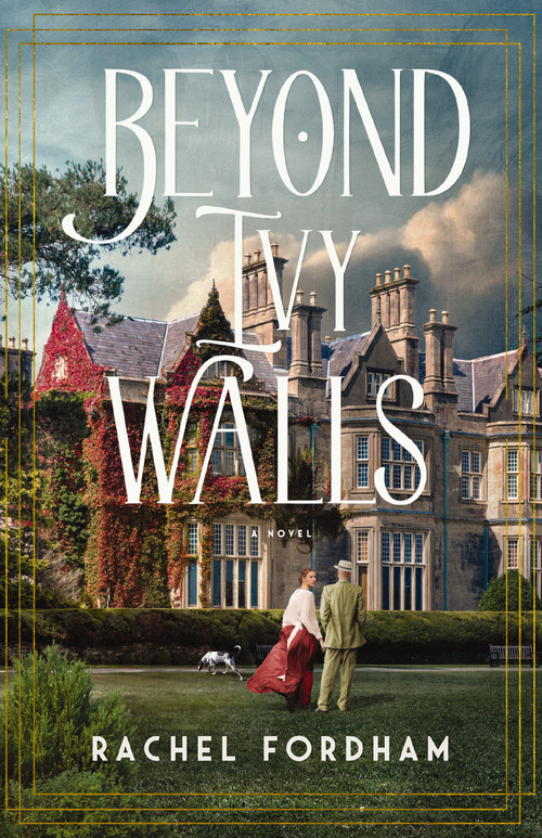Beyond Ivy Walls (A Beauty and the Beast Inspired Sweet, Historical Romance) by Rachel Fordham, 9780840718808