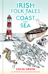 Irish Folk Tales of Coast and Sea by Colin Urwin, 9781803997728