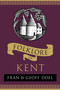 Folklore of Kent - 9781803997780 by Fran Doel, Geoff Doel, 9781803997780