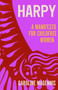 Harpy (A Manifesto for Childfree Women) - 9781837730667 by Caroline Magennis, 9781837730667