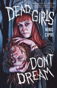 Dead Girls Don't Dream - 9781250394682 by Nino Cipri, 9781250394682