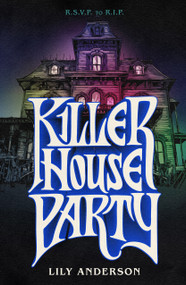 Killer House Party - 9781250394699 by Lily Anderson, 9781250394699