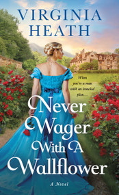 Never Wager with a Wallflower (A Novel) - 9781250393906 by Virginia Heath, 9781250393906