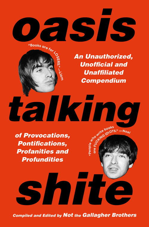 Oasis Talking Shite by Not the Gallagher Brothers, 9781668200360