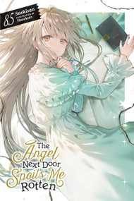 The Angel Next Door Spoils Me Rotten, Vol. 8.5 (light novel) by Saekisan, Hanekoto, Nicole Wilder, 9798855408867