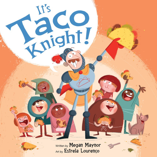 It's Taco Knight! by Megan Maynor, Estrela Lourenço, 9780358682974