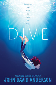 Dive by John David Anderson, 9780063279360