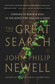 The Great Search (Turning to Earth and Soul in the Quest for Healing and Home) - 9780063286627 by John Philip Newell, 9780063286627