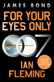 For Your Eyes Only (A James Bond Adventure) - 9780063445659 by Ian Fleming, 9780063445659