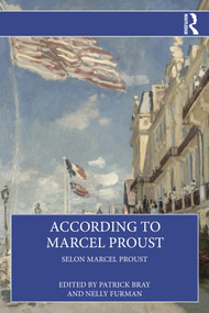 According to Marcel Proust (Selon Marcel Proust) by Patrick Bray, Nelly Furman, 9781032941615