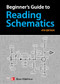 Beginner's Guide to Reading Schematics, Fourth Edition by Stan Gibilisco, 9781260031102
