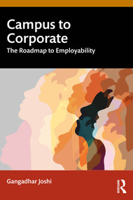 Campus to Corporate (The Roadmap to Employability) by Gangadhar Joshi, 9781032976464
