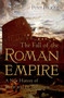 The Fall of the Roman Empire (A New History of Rome and the Barbarians) by Peter Heather, 9780195325416