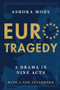 EuroTragedy (A Drama in Nine Acts) by Ashoka Mody, 9780190056322