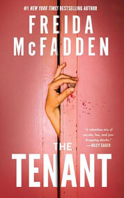 The Tenant by Freida McFadden, 9781464227318