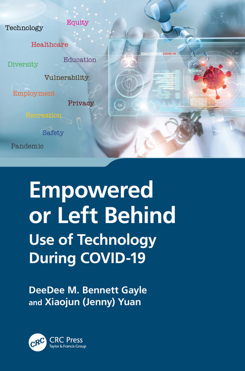 Empowered or Left Behind (Use of Technology During COVID-19) - 9781032334981 by DeeDee M. Bennett Gayle, Xiaojun (Jenny) Yuan, 9781032334981