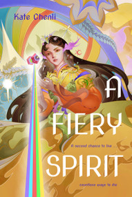 A Fiery Spirit (A Bright Heart Novel) by Kate Chenli, 9781454949954