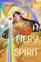 A Fiery Spirit (A Bright Heart Novel) by Kate Chenli, 9781454949954