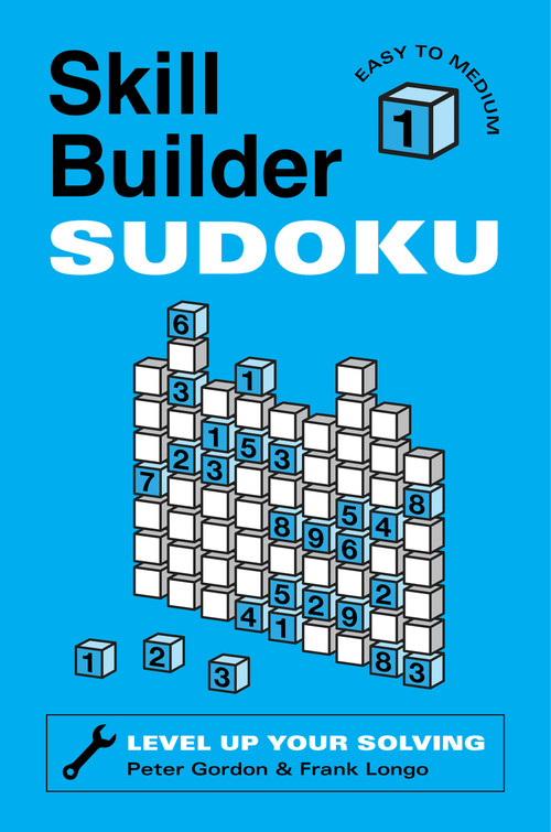Skill Builder Sudoku: Easy to Medium by Peter Gordon, Frank Longo, 9781454958864