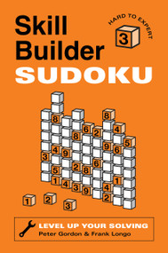 Skill Builder Sudoku: Hard to Expert by Peter Gordon, Frank Longo, 9781454958888