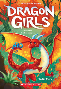 Maya the Ember Dragon (Dragon Girls #18) by Maddy Mara, 9781339019932