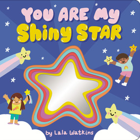 You Are My Shiny Star by Lala Watkins, Lala Watkins, 9781546102434
