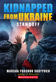 Standoff (Kidnapped From Ukraine #2) by Marsha Forchuk Skrypuch, 9781546104544