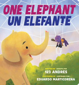 One Elephant / Un Elefante (Scholastic Bilingual) by 123 Andrés, Eduardo Marticorena, 9781546134060