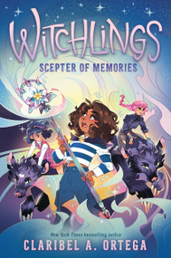 Scepter of Memories (Witchlings #4) by Claribel A. Ortega, 9781546145318